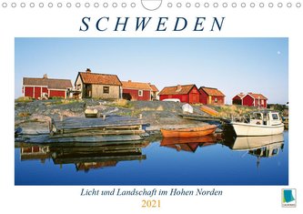 Schweden: Licht und Landschaft im Hohen Norden (Wandkalender 2021 DIN A4 quer)