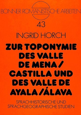 Zur Toponymie des Valle de Mena / Castilla und des Valle de Ayala / Álava