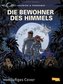 Valerian und Veronique: Die Bewohner des Himmels - erweiterte Neuausgabe