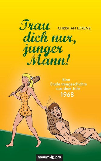 Trau dich nur, junger Mann!