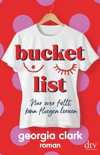 Bucket List - Nur wer fällt, kann fliegen lernen