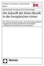 Die Zukunft der freien Berufe in der Europäischen Union
