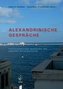 Alexandrinische Gespräche