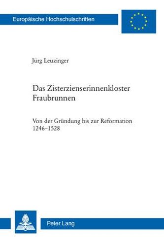 Das Zisterzienserinnenkloster Fraubrunnen