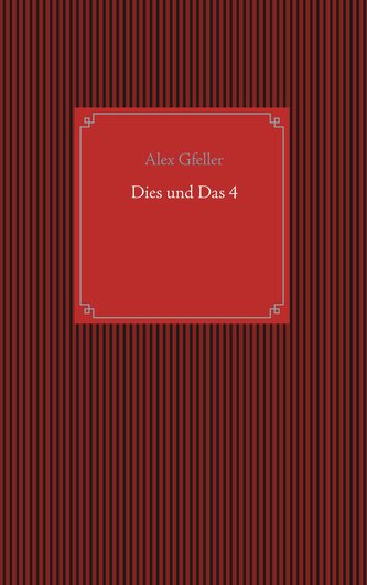 Dies und Das 4