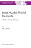 Ernst Mach's World Elements