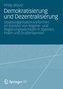 Demokratisierung und Dezentralisierung