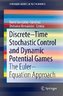 Discrete-Time Stochastic Control and Dynamic Potential Games