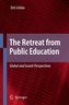 The Retreat from Public Education