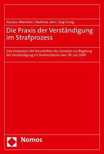 Die Praxis der Verständigung im Strafprozess