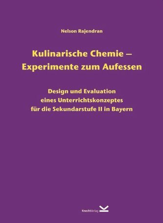 Kulinarische Chemie - Experimente zum Aufessen