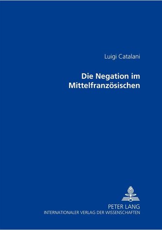 Die Negation im Mittelfranzösischen