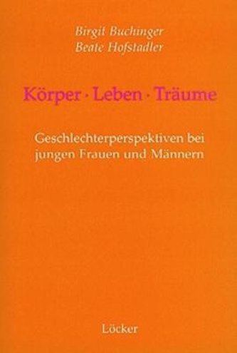 Körper - Leben - Träume