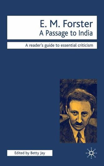 E.M. Forster - A Passage to India