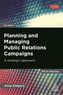 Planning and Managing Public Relations Campaigns