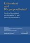 Kulturstaat und Bürgergesellschaft