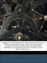 Tagebuch einer Reise von Paris nach Jerusalem.