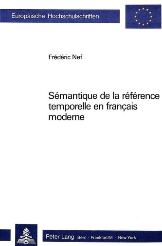 Sémantique de la référence temporelle en français moderne