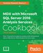 MDX with Microsoft SQL Server 2016 Analysis Services Cookbook