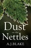 Dust on the Nettles