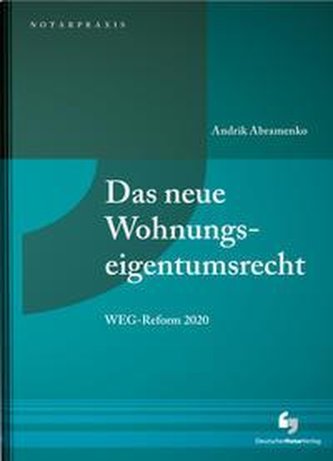 Das neue Wohnungseigentumsrecht