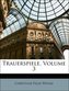 Trauerspiele, Volume 3