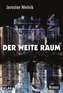 Der weite Raum
