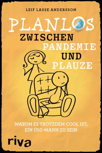 Planlos zwischen Pandemie und Plauze