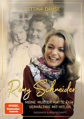 Romy Schneider  Meine Mutter hatte kein Verhältnis mit Hitler