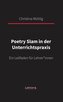 Poetry Slam in der Unterrichtspraxis