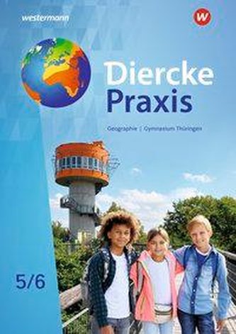 Diercke Praxis SI 5 / 6.  Arbeits- und Lernbuch. Gymnasien in Thüringen