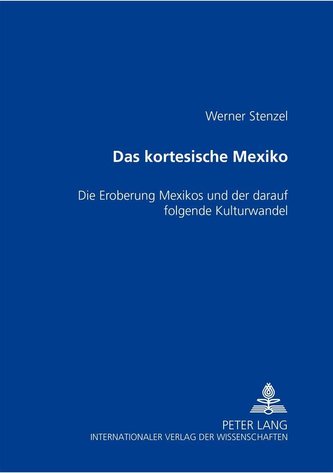 Das kortesische Mexiko