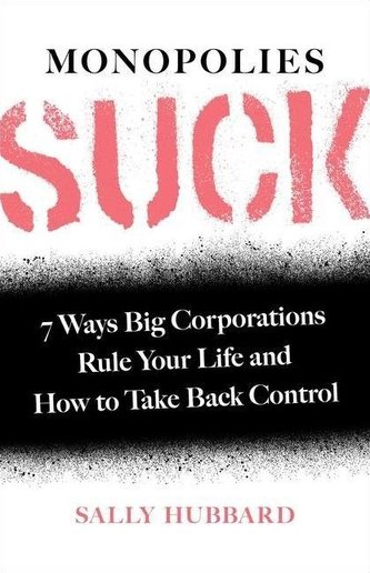 Monopolies Suck