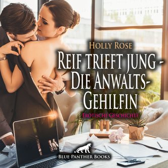Reif trifft jung - Die AnwaltsGehilfin | Erotische Geschichte Audio CD