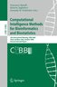 Computational Intelligence Methods for Bioinformatics and Biostatistics