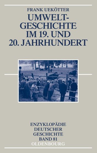 Umweltgeschichte im 19. und 20. Jahrhundert
