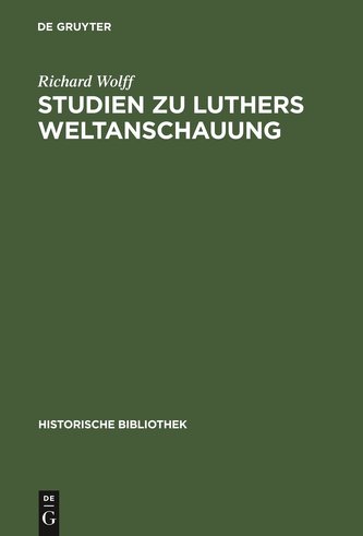 Studien zu Luthers Weltanschauung