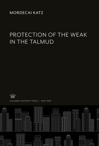 Protection of the Weak in the Talmud