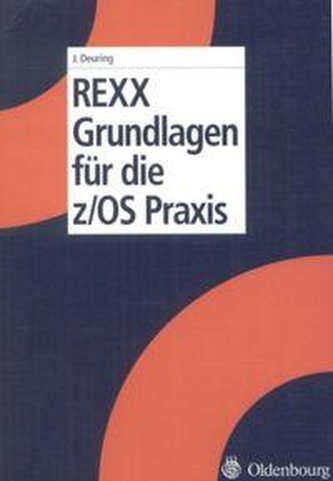 REXX Grundlagen für die z/OS Praxis