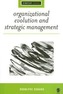 Organizational Evolution and Strategic Management