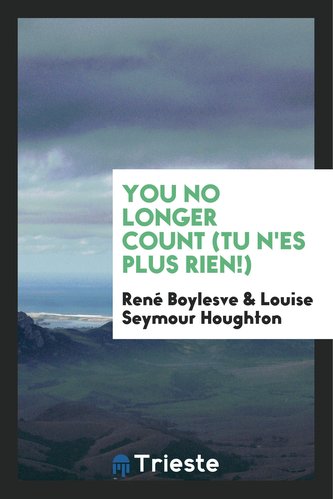 You No Longer Count (Tu n'Es Plus Rien!)