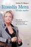 Rosalía Mera : el hilo suelto : historia de la fundadora de Zara y primera mujer de Amancio Ortega