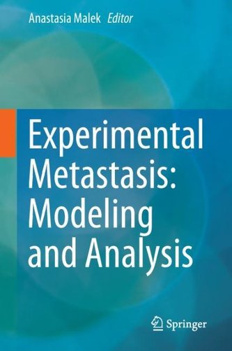 Experimental Metastasis: Modeling and Analysis