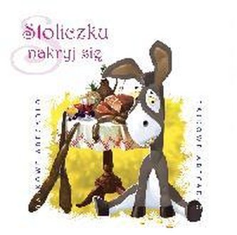 Bajkowe Abecadło - Stoliczku nakryj się