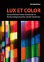 \"Lux et color\"