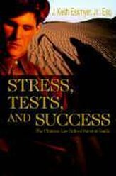 Stress, Tests, and Success: The Ultimate Law School Survival Guide