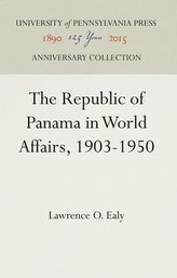 The Republic of Panama in World Affairs, 1903-1950