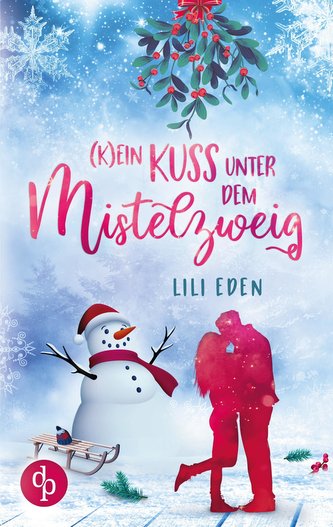 (K)ein Kuss unter dem Mistelzweig