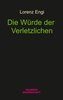 Die Würde der Verletzlichen