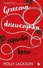 Grzeczna dziewczynka, zepsuta krew
